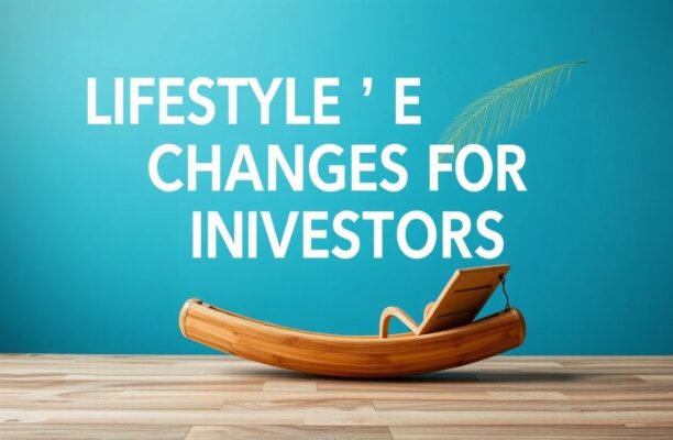 Yatırımcılar İçin Hayat Tarzı Değişiklikleri