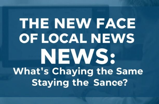 Yerel Haberlerin Yeni Yüzü: Ne Değişti, Ne Kalıyor?